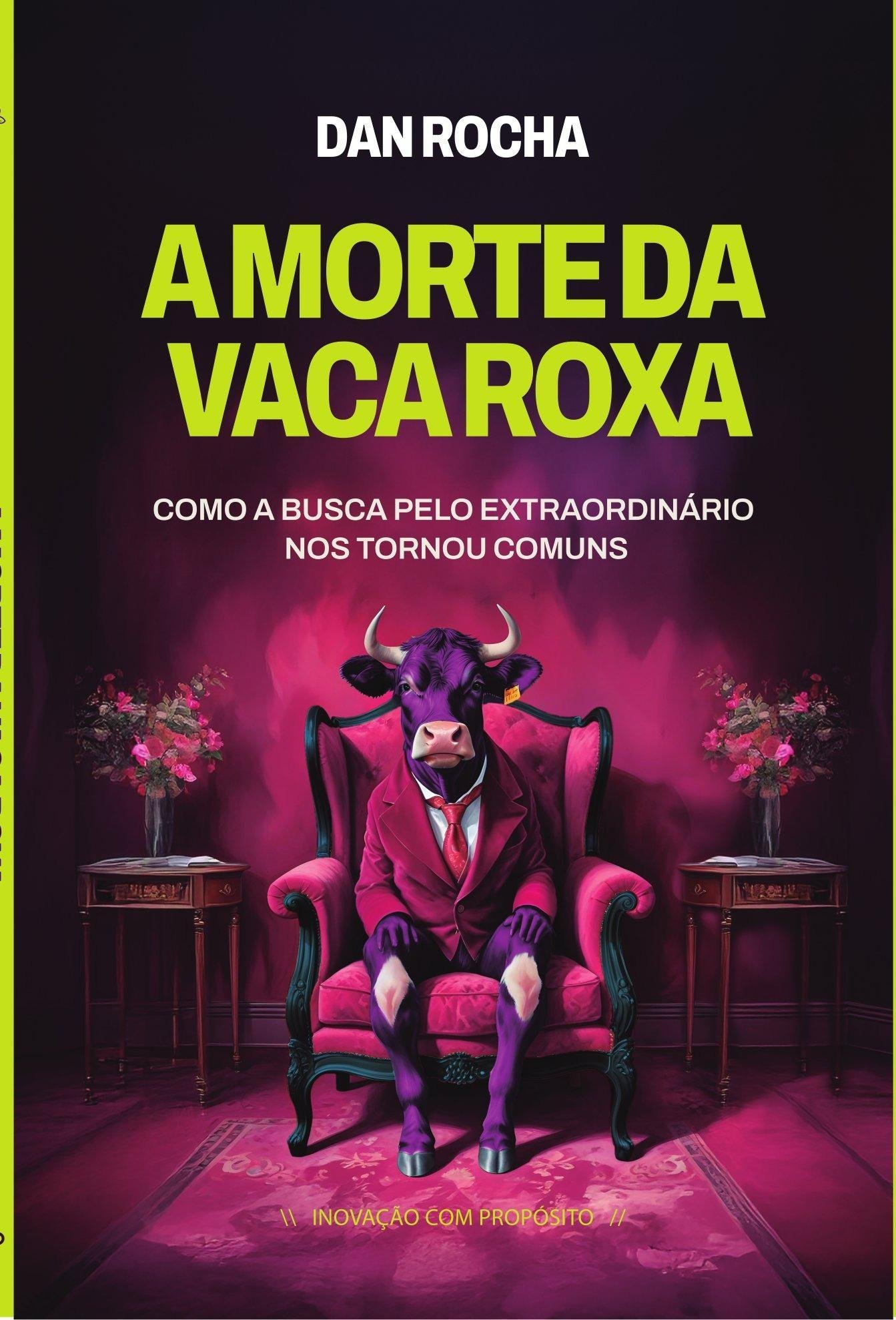 Capa do livro A Morte da Vaca Roxa, de Dan Rocha